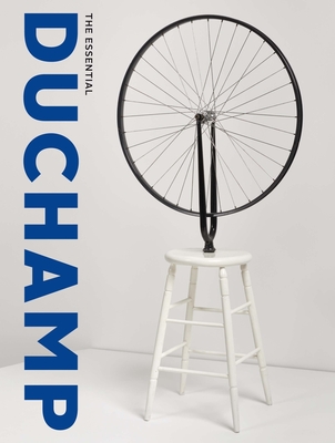 The Essential Duchamp - Affron, Matthew, and Debray, C�cile (Contributions by), and Kauffman, Alexander (Contributions by)