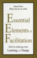 The Essential Elements of Facilitation