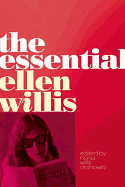 The Essential Ellen Willis
