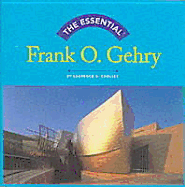 The Essential: Frank O. Gehry