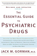 The Essential Guide to Psychiatric Drugs