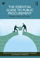 The Essential Guide to Public Procurement: Bridging Theory and Practice