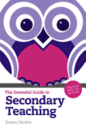 The Essential Guide to Secondary Teaching: Practical Skills for Teachers