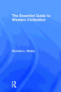 The Essential Guide to Western Civilization