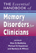 The Essential Handbook of Memory Disorders for Clinicians