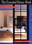 The Essential House Book: Getting Back to Basics (Qty & Cn$ Are Pbk)