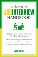 The Essential Job Interview Handbook: A Quick and Handy Resource for Every Job Seeker