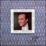 The Essential Jos� Carreras