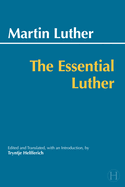 The Essential Luther