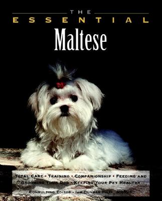 The Essential Maltese - Harrison, Bane (Photographer), and Howell Book House, and Harrison, Jeannie (Photographer)