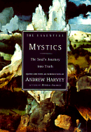 The Essential Mystics - Harvey, Andrew (Editor)