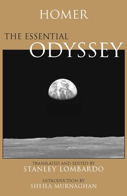The Essential Odyssey - Homer, and Lombardo, Stanley (Translated by), and Murnaghan, Sheila (Introduction by)