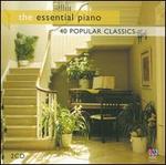 The Essential Piano: 40 Popular Classics