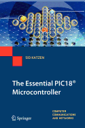 The Essential PIC18� Microcontroller
