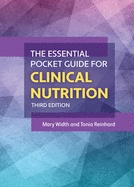 The Essential Pocket Guide for Clinical Nutrition: .