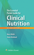 The Essential Pocket Guide for Clinical Nutrition: .