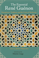 The Essential Rene Guenon