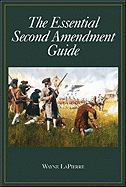 The Essential Second Amendment Guide