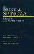 The Essential Spinoza: Ethics and Related Writings