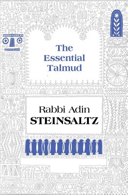 The Essential Talmud - Steinsaltz, Adin Even-Israel, Rabbi