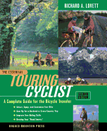 The Essential Touring Cyclist: A Complete Guide for the Bicycle Traveler, Second Edition