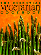 The Essential Vegetarian Cookbook