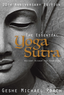 The Essential Yoga Sutra: Ancient Wisdom for Your Yoga