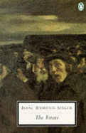 The Estate - Singer, Isaac Bashevis