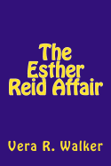 The Esther Reid Affair