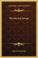 The Eternal Savage