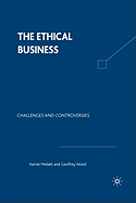 The Ethical Business: Challenges and Controversies