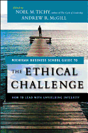 The Ethical Challenge: How to Lead with Unyielding Integrity
