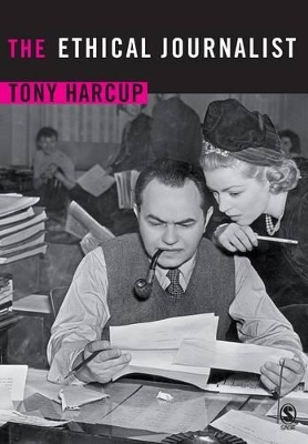 The Ethical Journalist - Harcup, Tony
