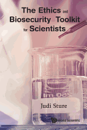 The Ethics and Biosecurity Toolkit for Scientists