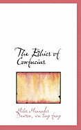 The Ethics of Confucius