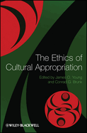 The Ethics of Cultural Appropriation