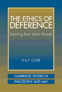 The Ethics of Deference: Learning from Law's Morals