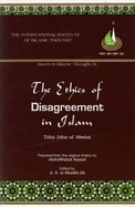 The Ethics of Disagreement in Islam