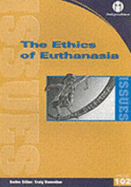 The Ethics of Euthanasia