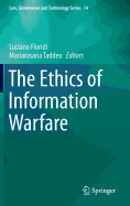 The Ethics of Information Warfare