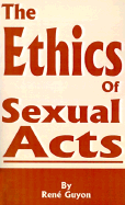 The Ethics of Sexual Acts
