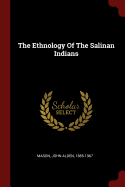 The Ethnology Of The Salinan Indians