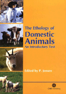 The Ethology of Domestic Animals: An Introductory Text