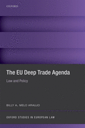 The EU Deep Trade Agenda: Law and Policy