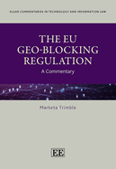 The EU Geo-Blocking Regulation: A Commentary