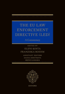The EU Law Enforcement Directive (LED): A Commentary