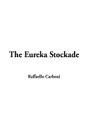 The Eureka Stockade