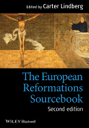 The European Reformations Sourcebook