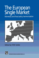 The European Single Market: Monetary and Fiscal Policy Harmonization