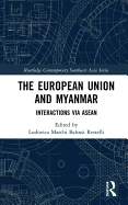 The European Union and Myanmar: Interactions via ASEAN